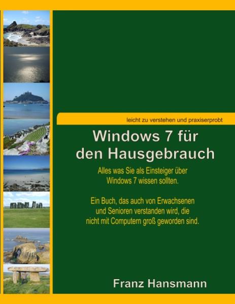 Windows 7 für den Hausgebrauch - Franz Hansmann