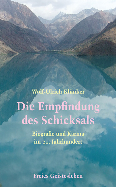 Die Empfindung des Schicksals - Wolf-Ulrich Klünker