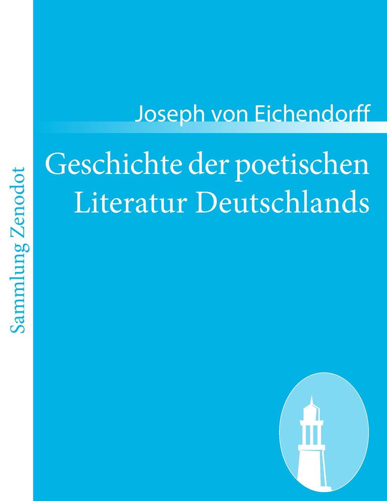 Geschichte der poetischen Literatur Deutschlands