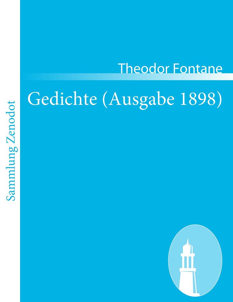 Gedichte (Ausgabe 1898) - Theodor Fontane
