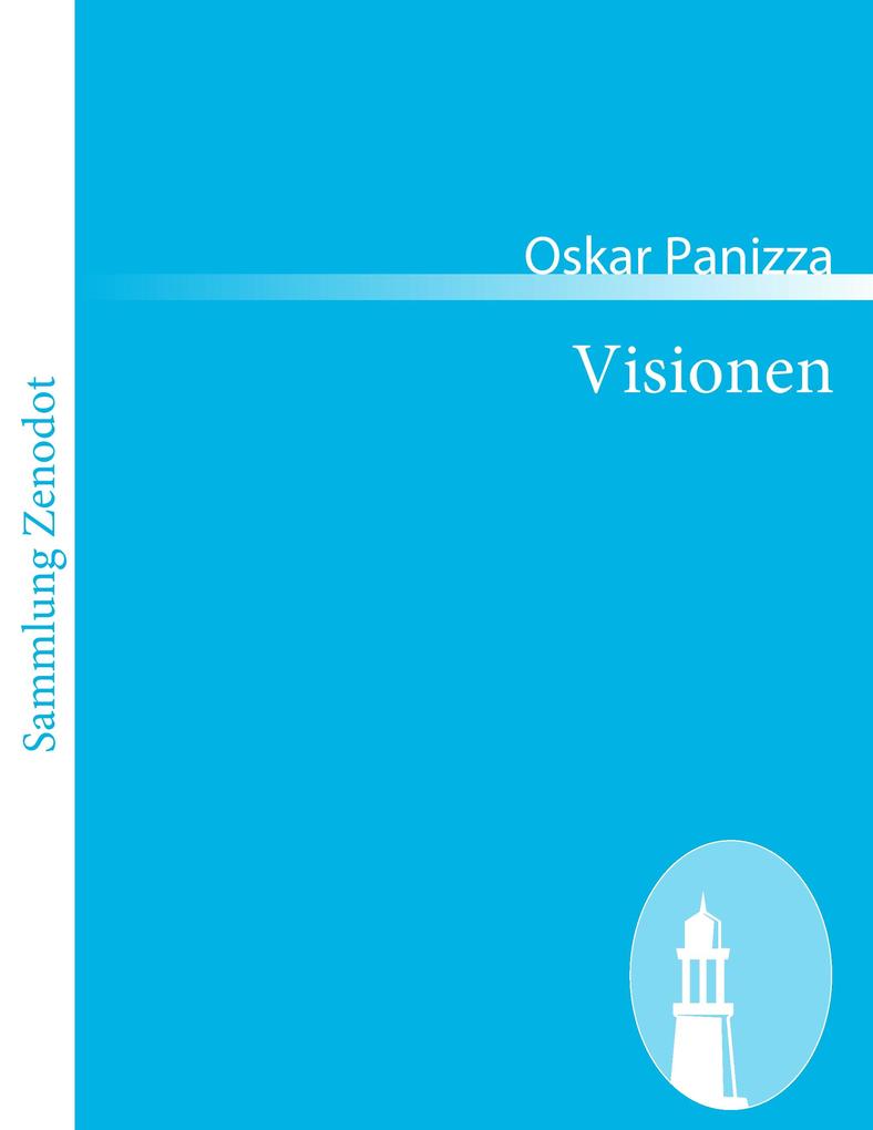 Visionen - Oskar Panizza