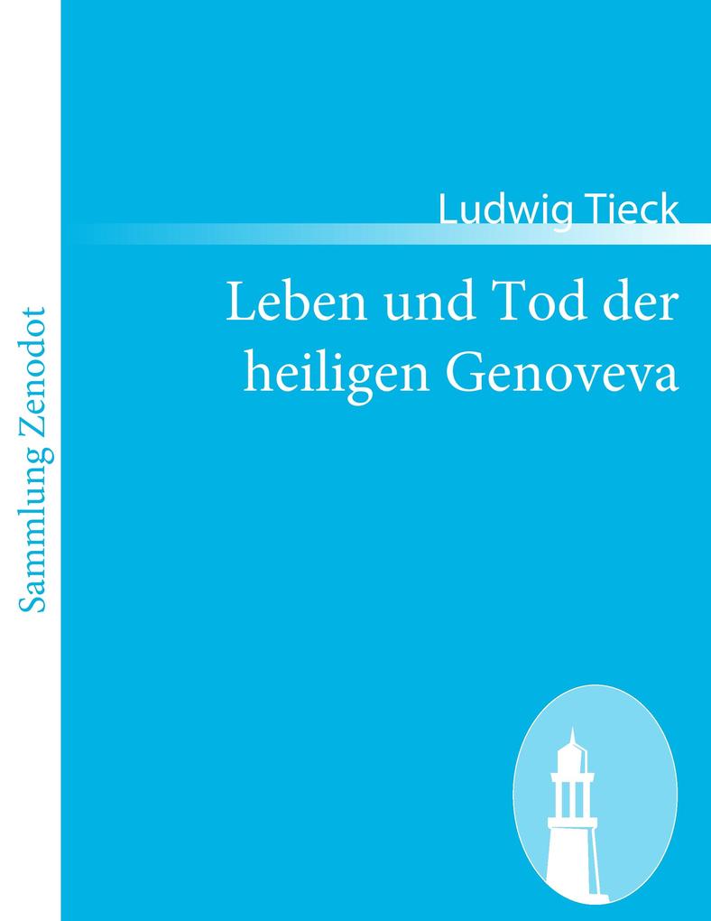 Leben und Tod der heiligen Genoveva