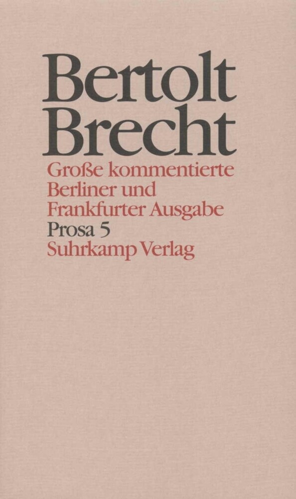 Prosa. Tl.5 - Bertolt Brecht