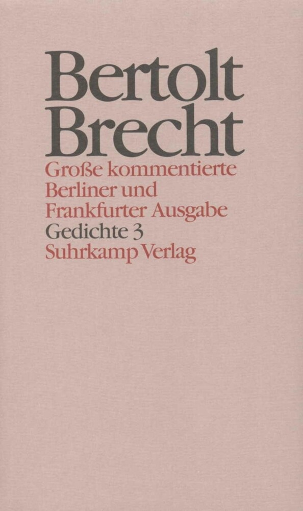 Gedichte. Tl.3 - Bertolt Brecht
