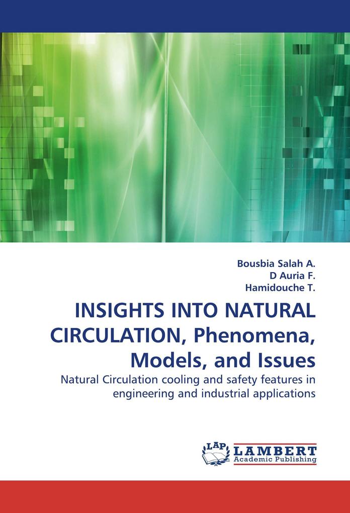 INSIGHTS INTO NATURAL CIRCULATION Phenomena Models and Issues