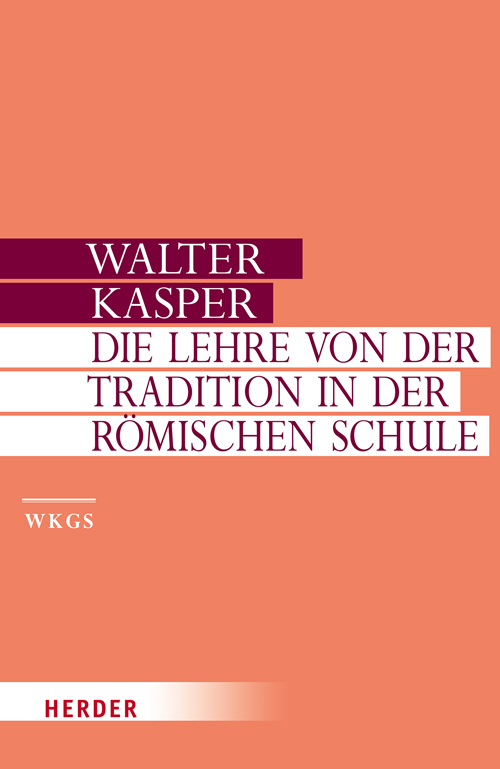Die Lehre von der Tradition in der Römischen Schule
