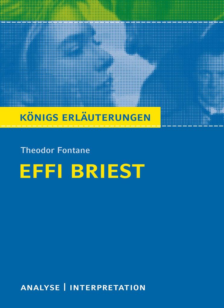 Textanalyse und Interpretation zu Theodor Fontane. Effi Briest - Theodor Fontane/ Thomas Brand