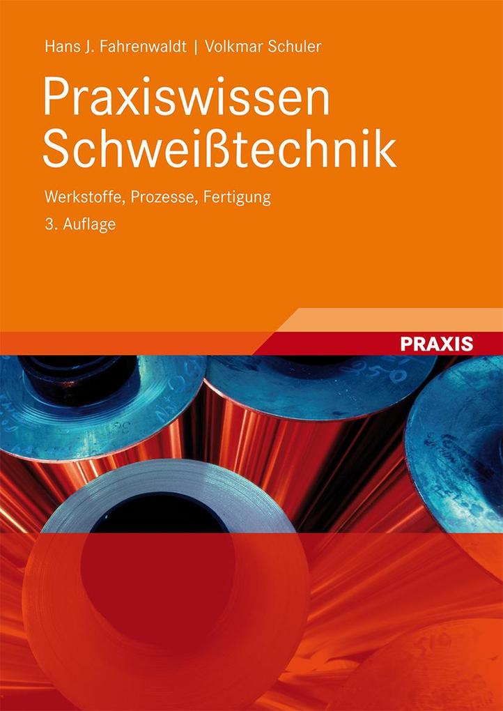 Praxiswissen Schweißtechnik