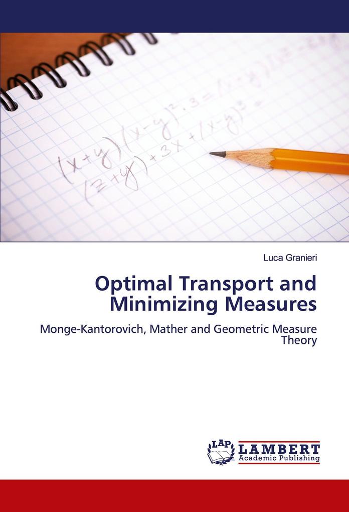Optimal Transport and Minimizing Measures