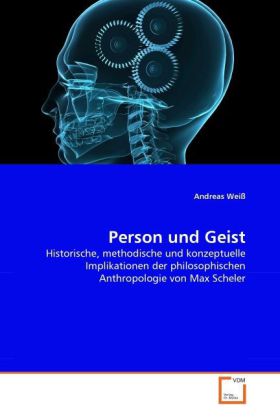 Person und Geist - Andreas Weiß