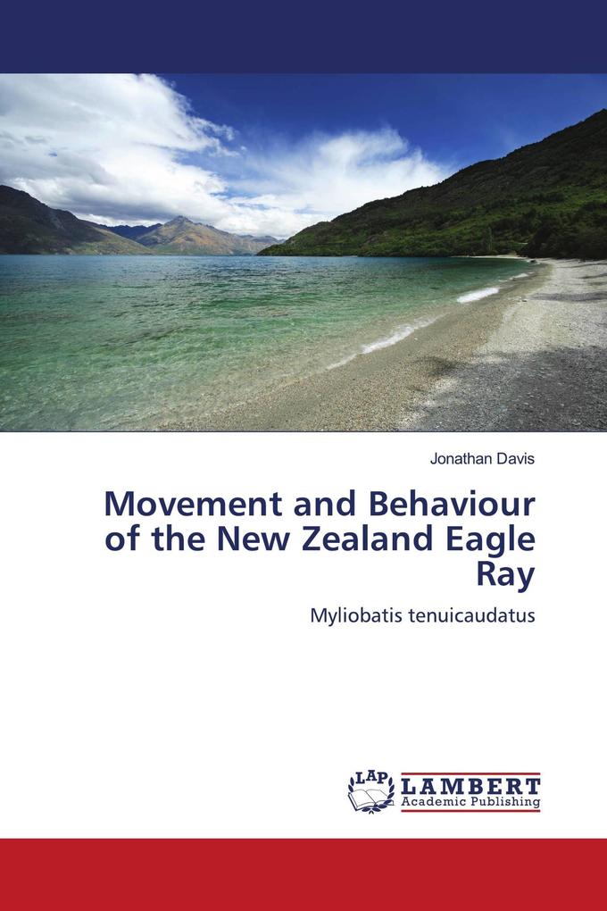 Movement and Behaviour of the New Zealand Eagle Ray