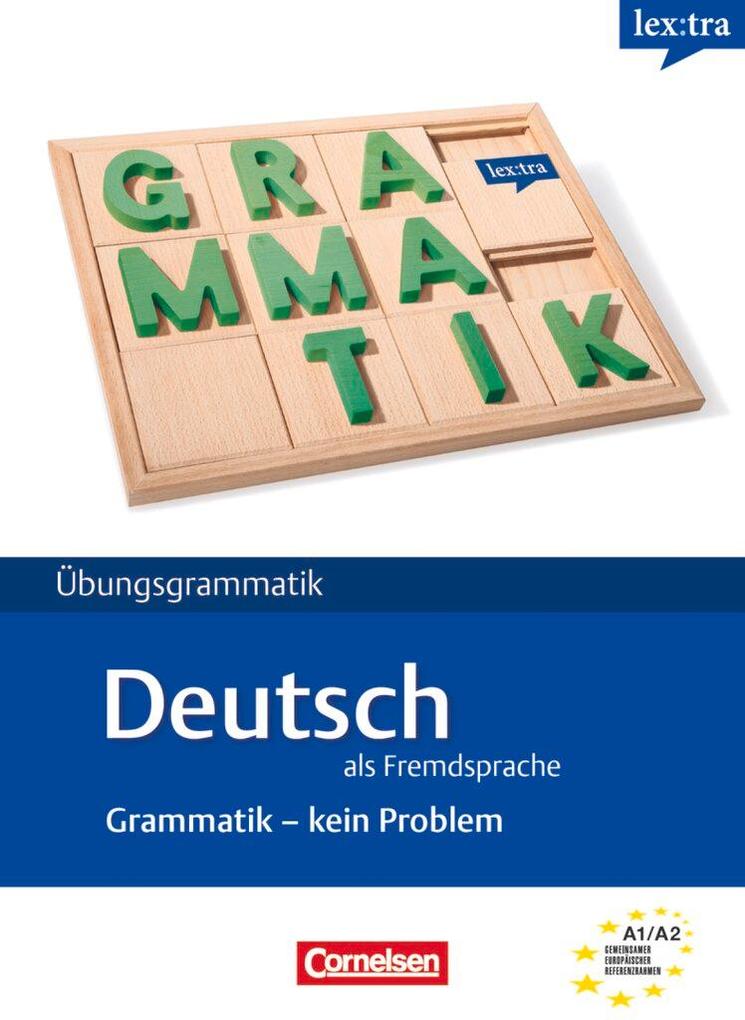 Cornelsen Verlag GmbH Lextra Deutsch Als Fremdsprache. DaF-Grammatik, Kein Problem. Übungsbuch