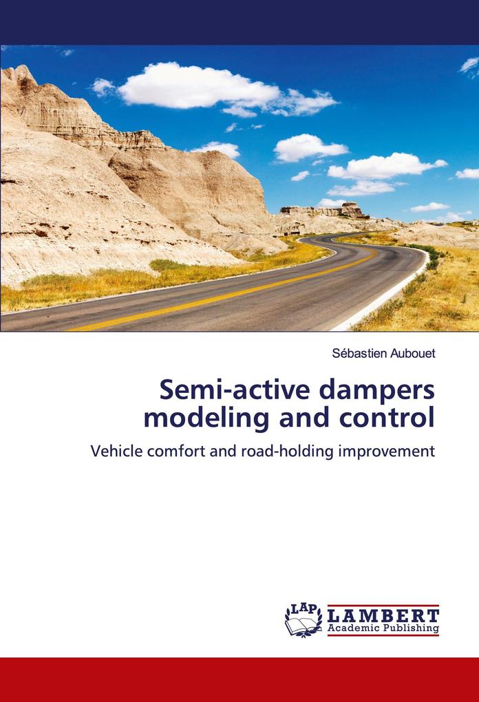 Semi-active dampers modeling and control