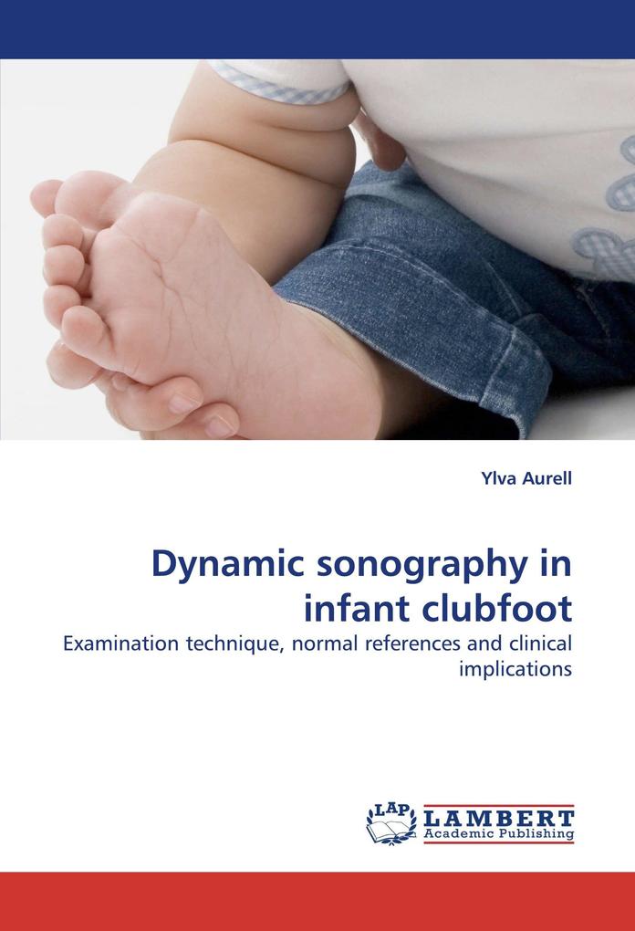Dynamic sonography in infant clubfoot