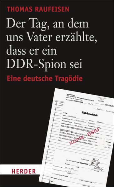 Der Tag an dem uns Vater erzählte dass er ein DDR-Spion sei