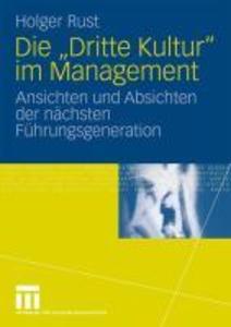 Die Dritte Kultur im Management - Holger Rust