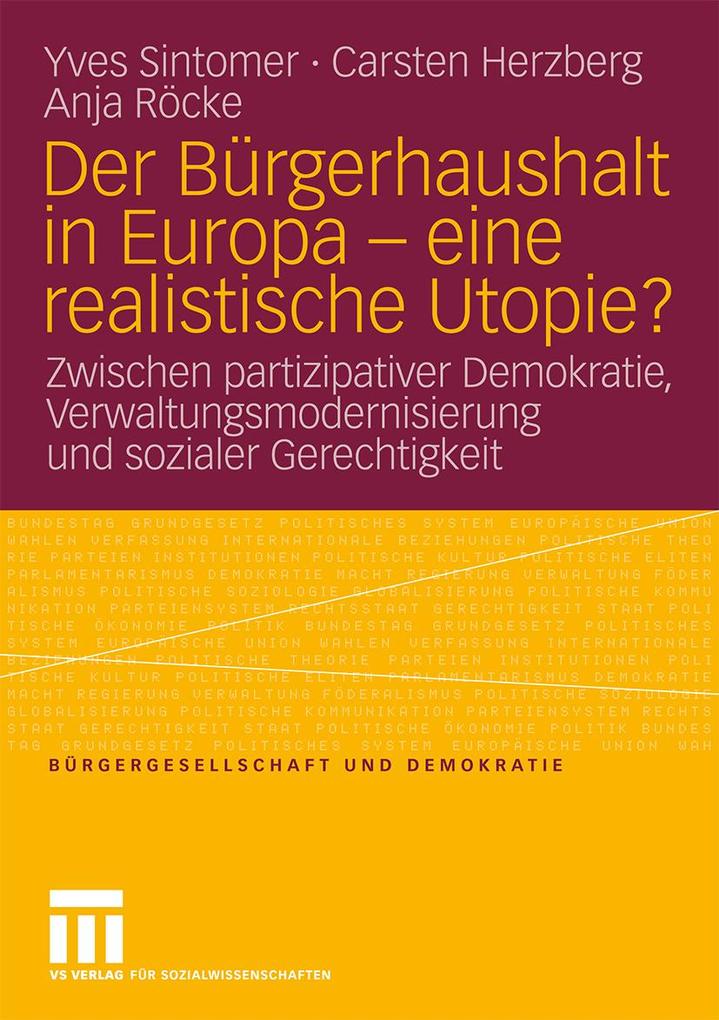 Der Bürgerhaushalt in Europa - eine realistische Utopie? - Yves Sintomer/ Carsten Herzberg/ Anja Röcke