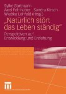 'Natürlich stört das Leben ständig'