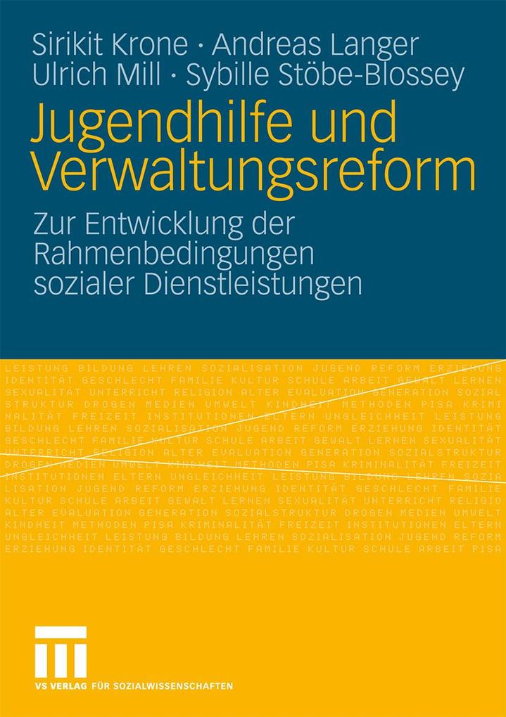 Jugendhilfe und Verwaltungsreform - Sirikit Krone/ Andreas Langer/ Ulrich Mill/ Sybille Stöbe-Blossey