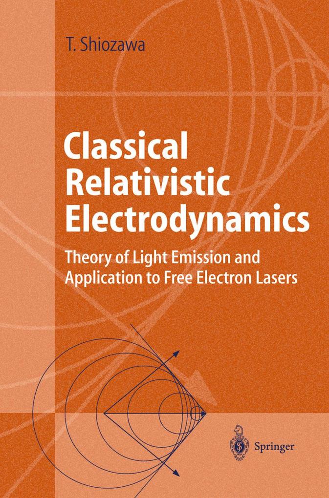 Classical Relativistic Electrodynamics