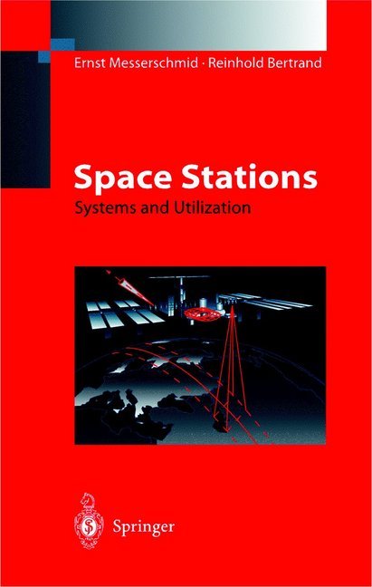 Space Stations - Reinhold Bertrand/ Ernst Messerschmid