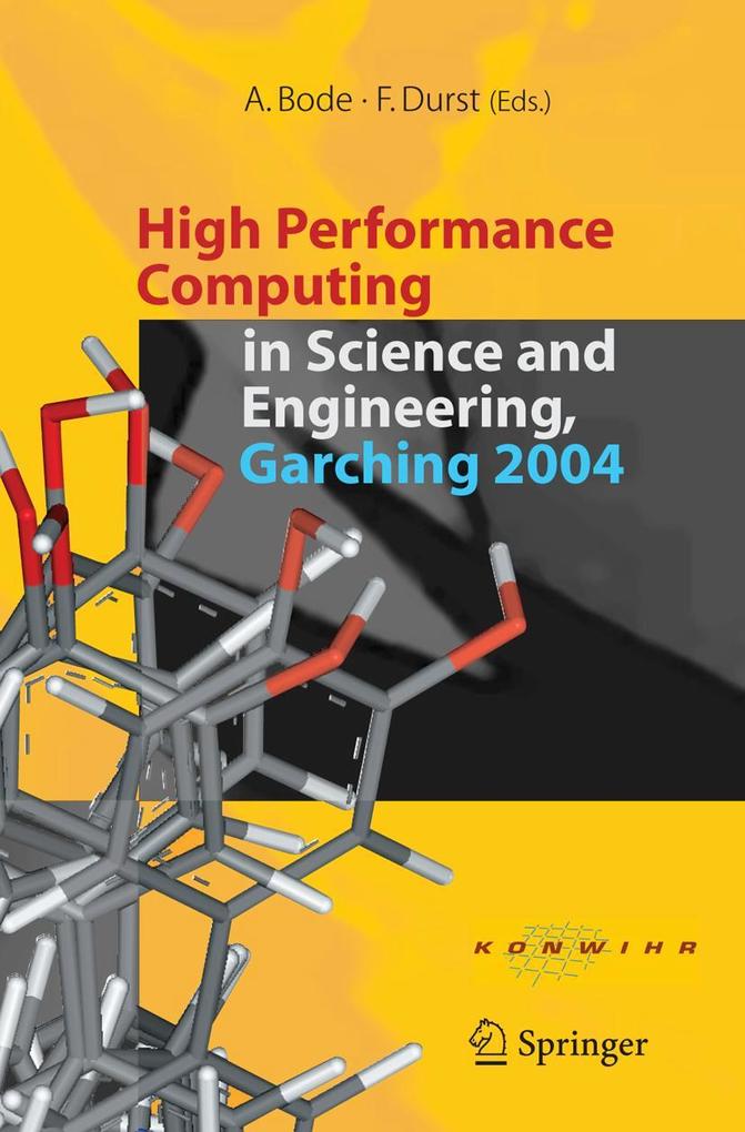 High Performance Computing in Science and Engineering Garching 2004