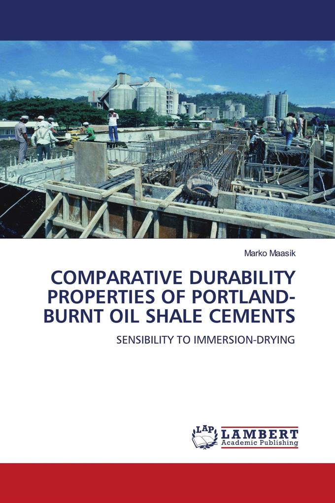 COMPARATIVE DURABILITY PROPERTIES OF PORTLAND-BURNT OIL SHALE CEMENTS