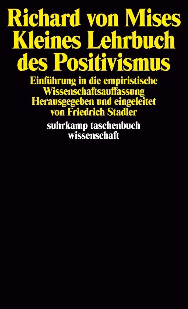 Kleines Lehrbuch des Positivismus - Richard von Mises