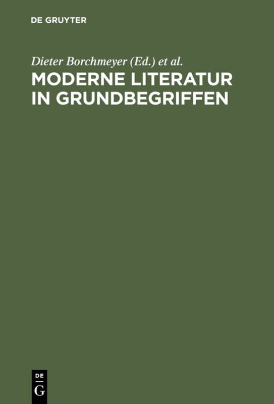 Moderne Literatur in Grundbegriffen - Dieter Borchmeyer/ Viktor Zmegac