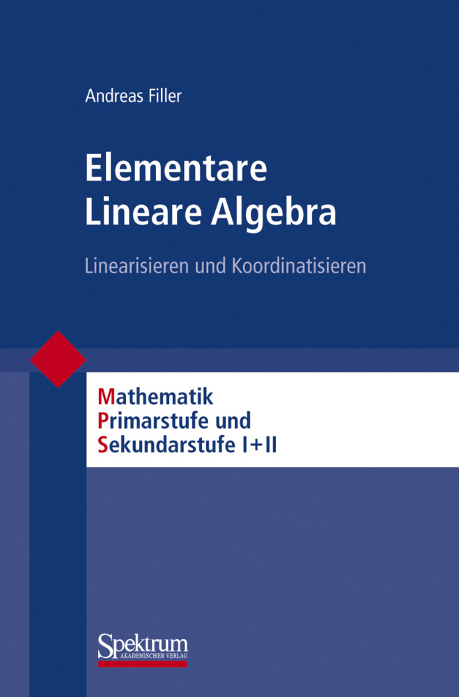 Elementare Lineare Algebra - Andreas Filler