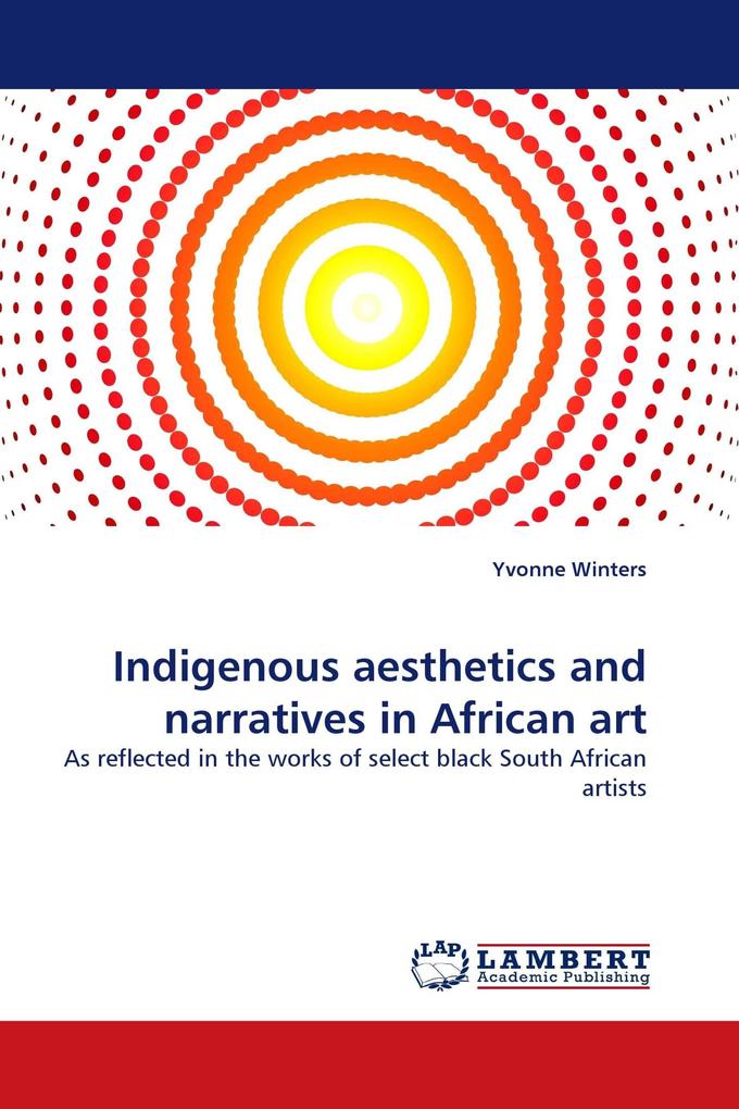 Indigenous aesthetics and narratives in African art