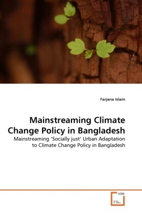 Mainstreaming Climate Change Policy in Bangladesh - Farjana Islam