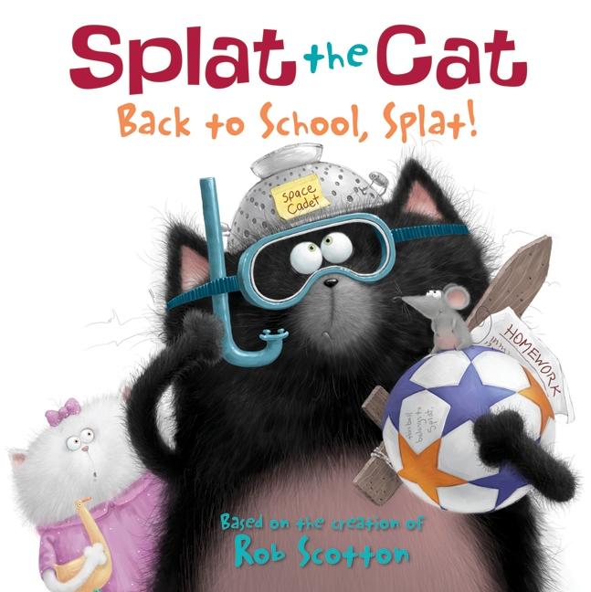 Splat the Cat: Back to School Splat!