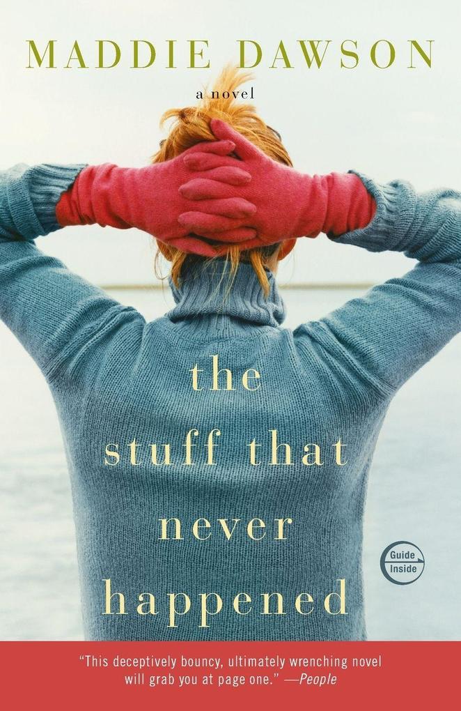 The Stuff That Never Happened