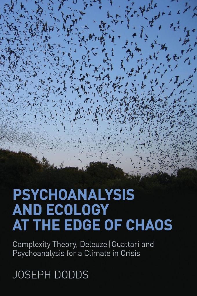 Psychoanalysis and Ecology at the Edge of Chaos