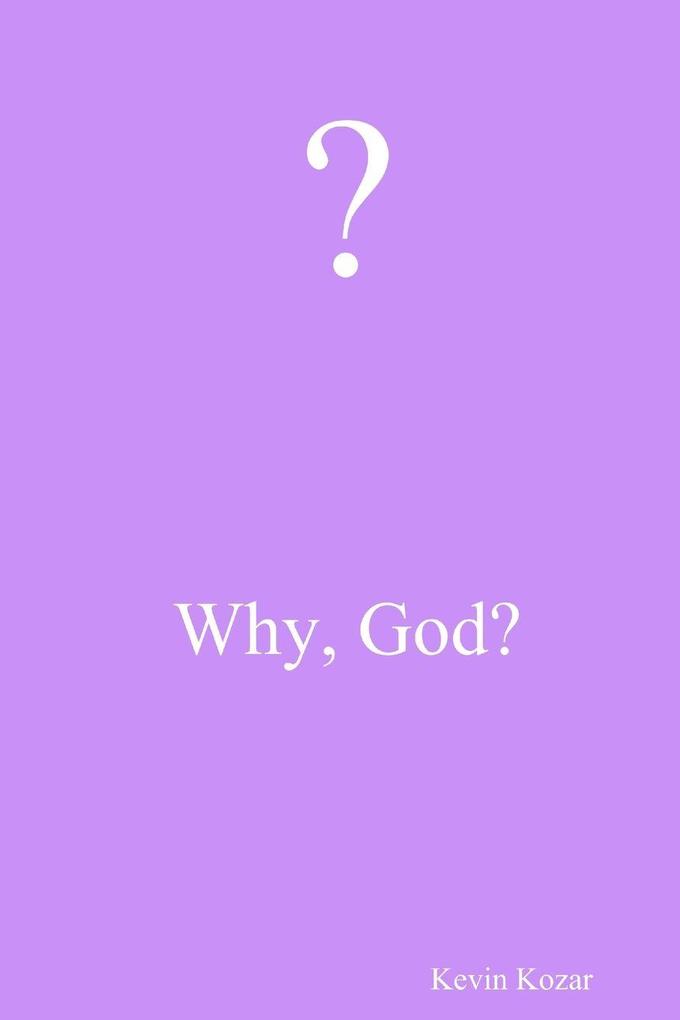 Why God?