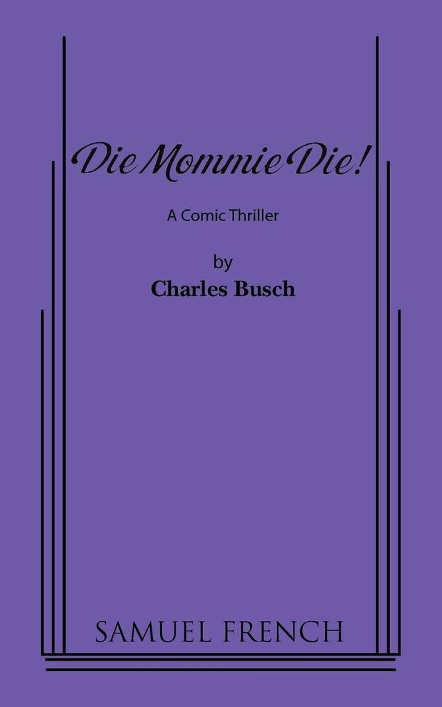 Die Mommie Die!