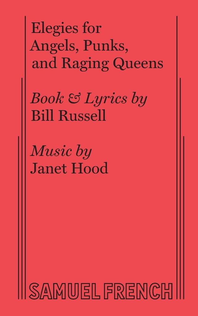 Elegies for Angels Punks and Raging Queens