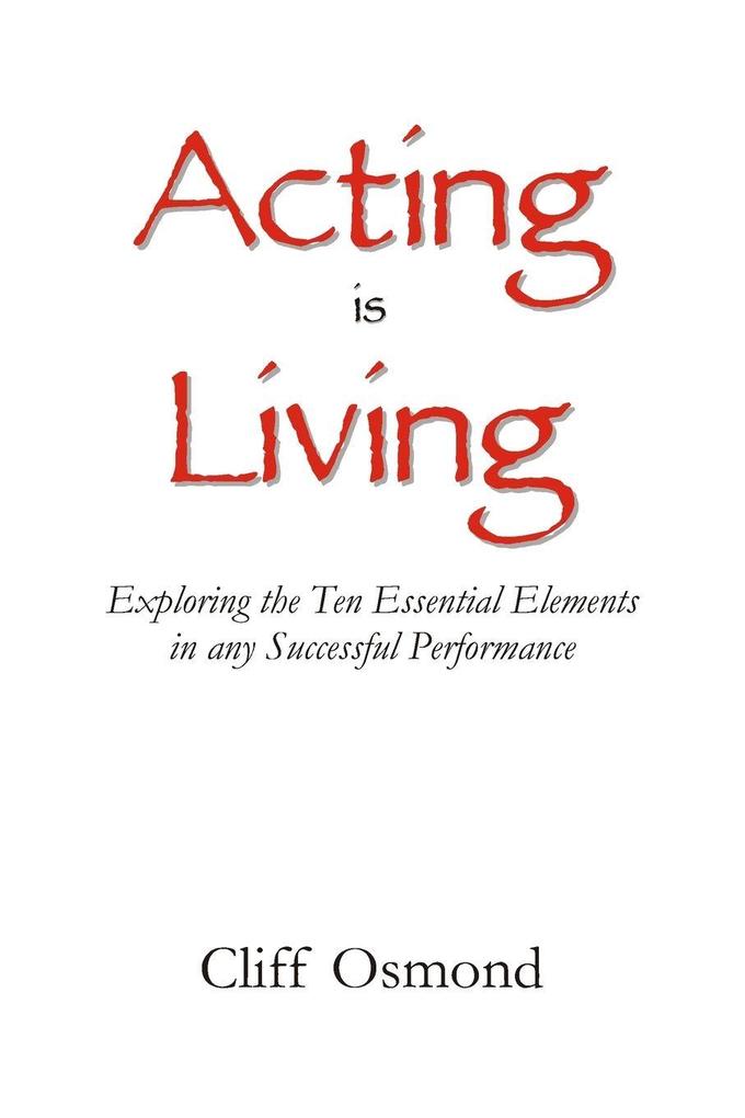 Acting is Living