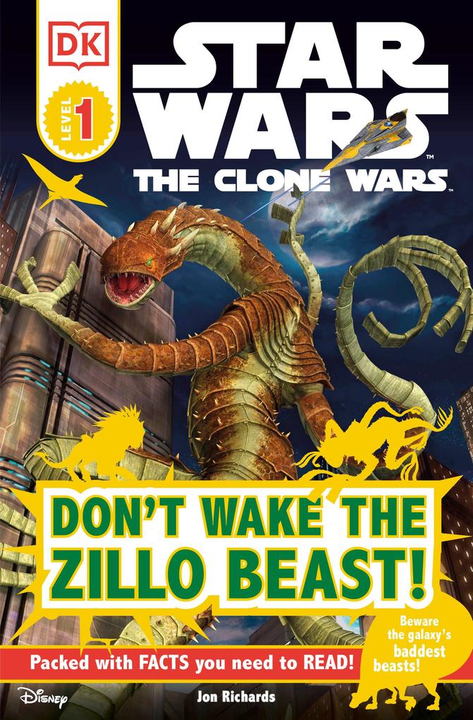 DK Readers L1: Star Wars: The Clone Wars: Don‘t Wake the Zillo Beast!