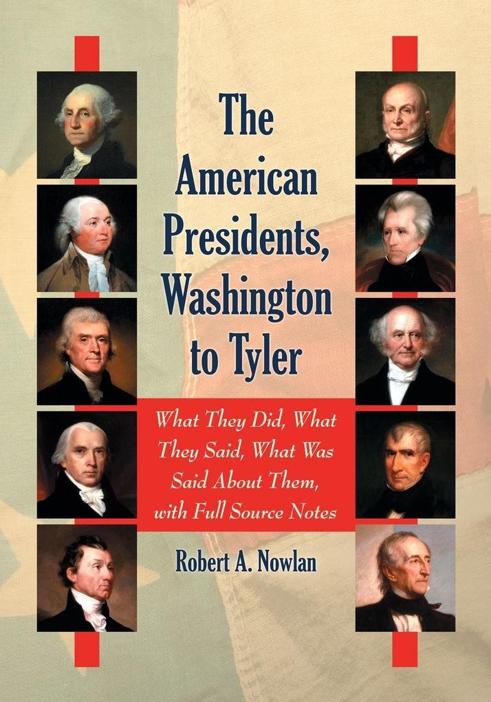 The American Presidents Washington to Tyler
