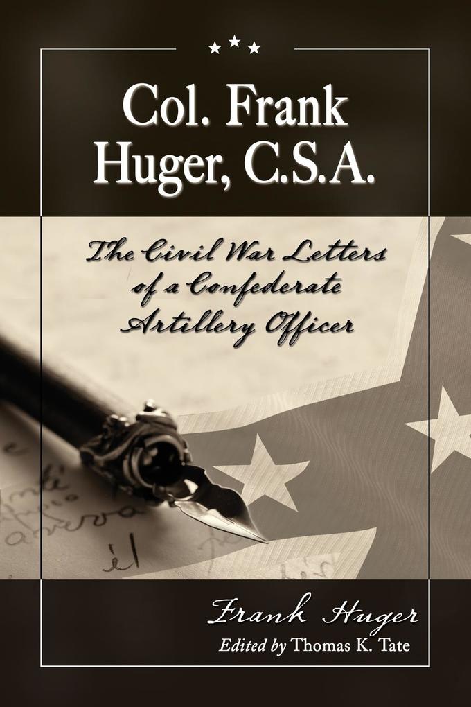 Col. Frank Huger C.S.A.