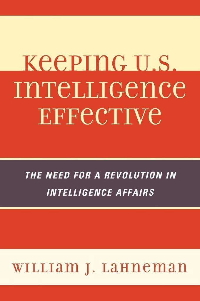Keeping U.S. Intelligence Effective