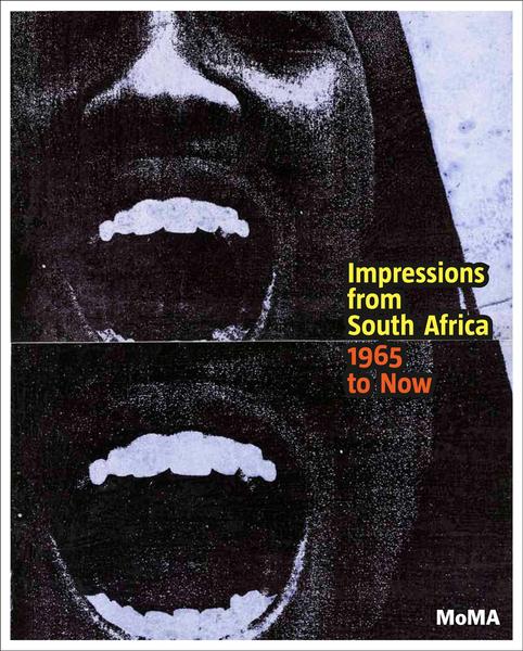 Impressions from South Africa 1965 to Now: Prints from the Museum of Modern Art