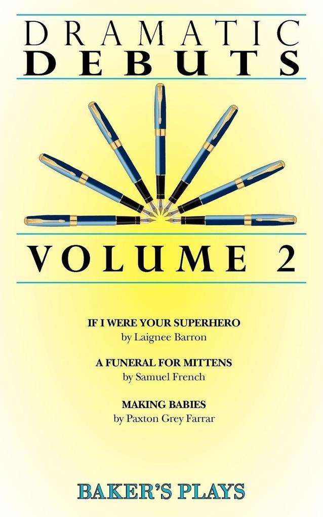 Dramatic Debuts Volume 2