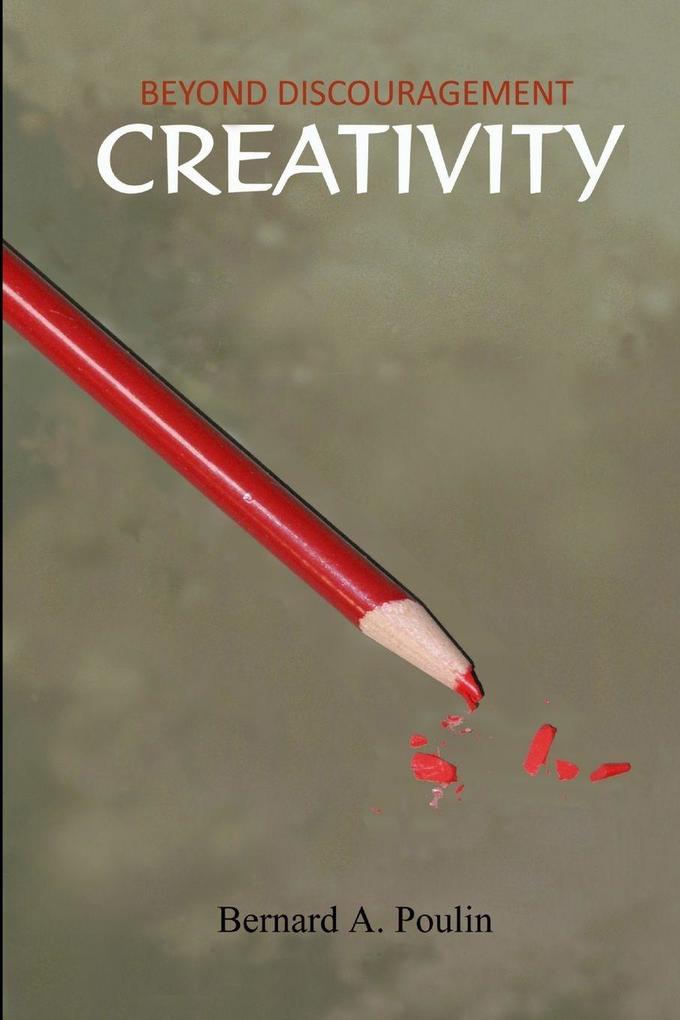 Beyond Discouragement - Creativity