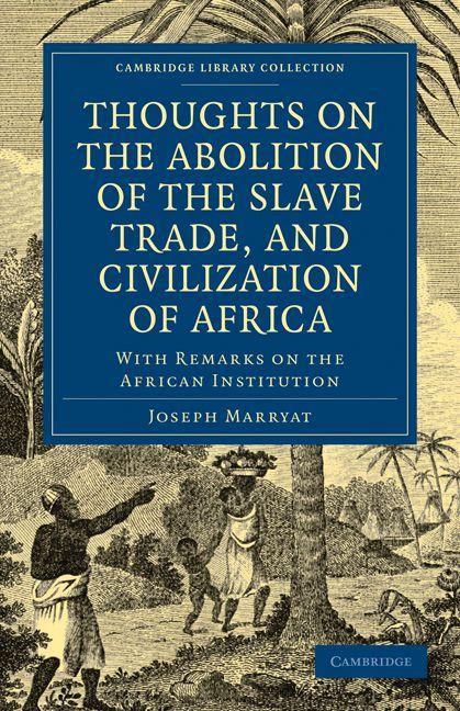 Thoughts on the Abolition of the Slave Trade and Civilization of Africa