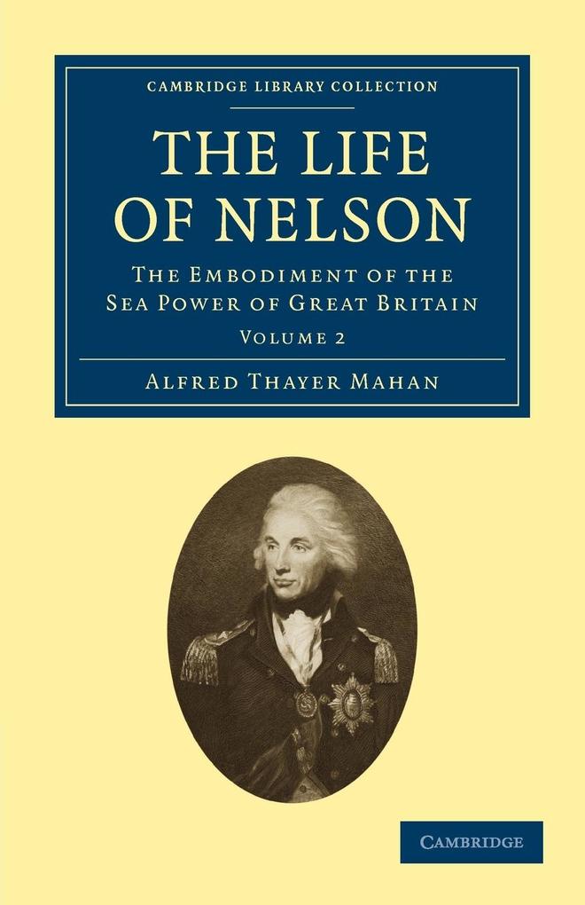 The Life of Nelson - Volume 2 - Alfred Thayer Mahan