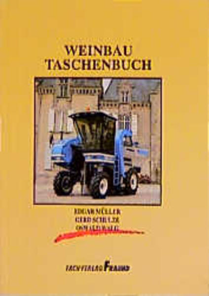 Weinbau-Taschenbuch - Edgar Müller/ Gerd Schulze/ Oswald Walg