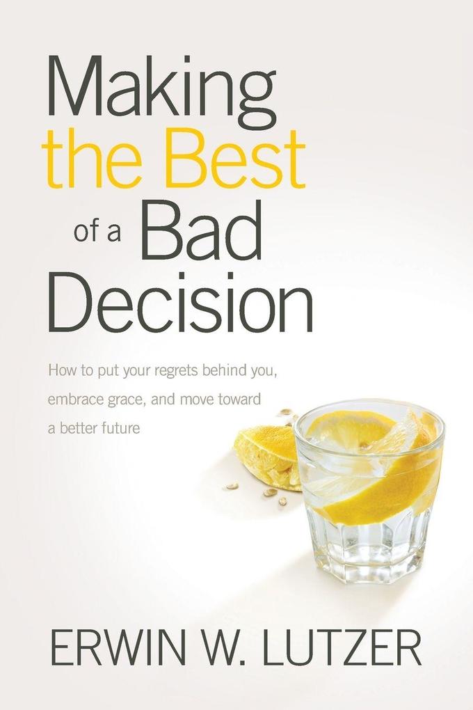 Making the Best of a Bad Decision
